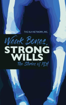 The XLH Network Inc. - Weak Bones, Strong Wills: The Stories of XLH