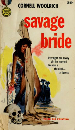 Cornell Woolrich - Savage Bride