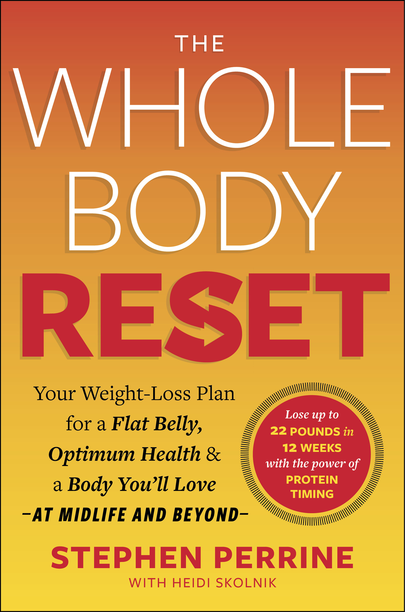 The Whole Body Reset Your Weight-Loss Plan for a Flat Belly Optimum Health a - photo 1