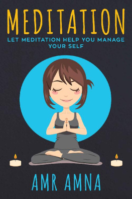 Amna Meditation: Let Meditation Help You Mange Your Self