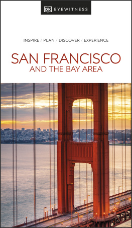 DK Eyewitness DK Eyewitness San Francisco and the Bay Area (Travel Guide)