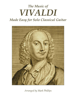 Antonio Vivaldi The Music of Vivaldi Made Easy for Solo Classical Guitar