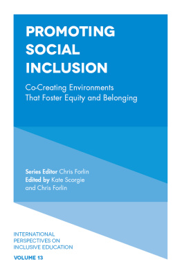 Chris Forlin (editor) - Promoting Social Inclusion: Co-Creating Environments That Foster Equity and Belonging