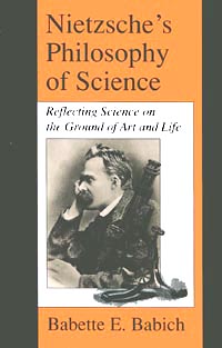 title Nietzsches Philosophy of Science Reflecting Science On the Ground - photo 1