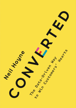 Neil Hoyne - Converted : The Data-Driven Way to Win Customers Hearts