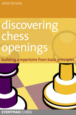 John Emms - Discovering Chess Openings: Building opening skills from basic principles