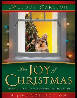 Melody Carlson The Joy of Christmas: A 3-in-1 Collection