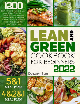 Slim LEAN AND GREEN COOKBOOK FOR BEGINNERS 2022