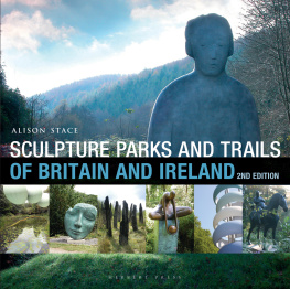 Alison Stace - Sculpture Parks and Trails of Britain & Ireland