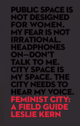 Leslie Kern - Feminist City - A Field Guide