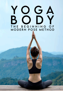 Toussaint - Yoga Body : The Beginnings of Modern Pose Method