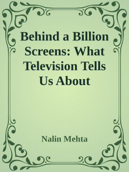 Nalin Mehta - Behind a Billion Screens: What Television Tells Us About Modern India