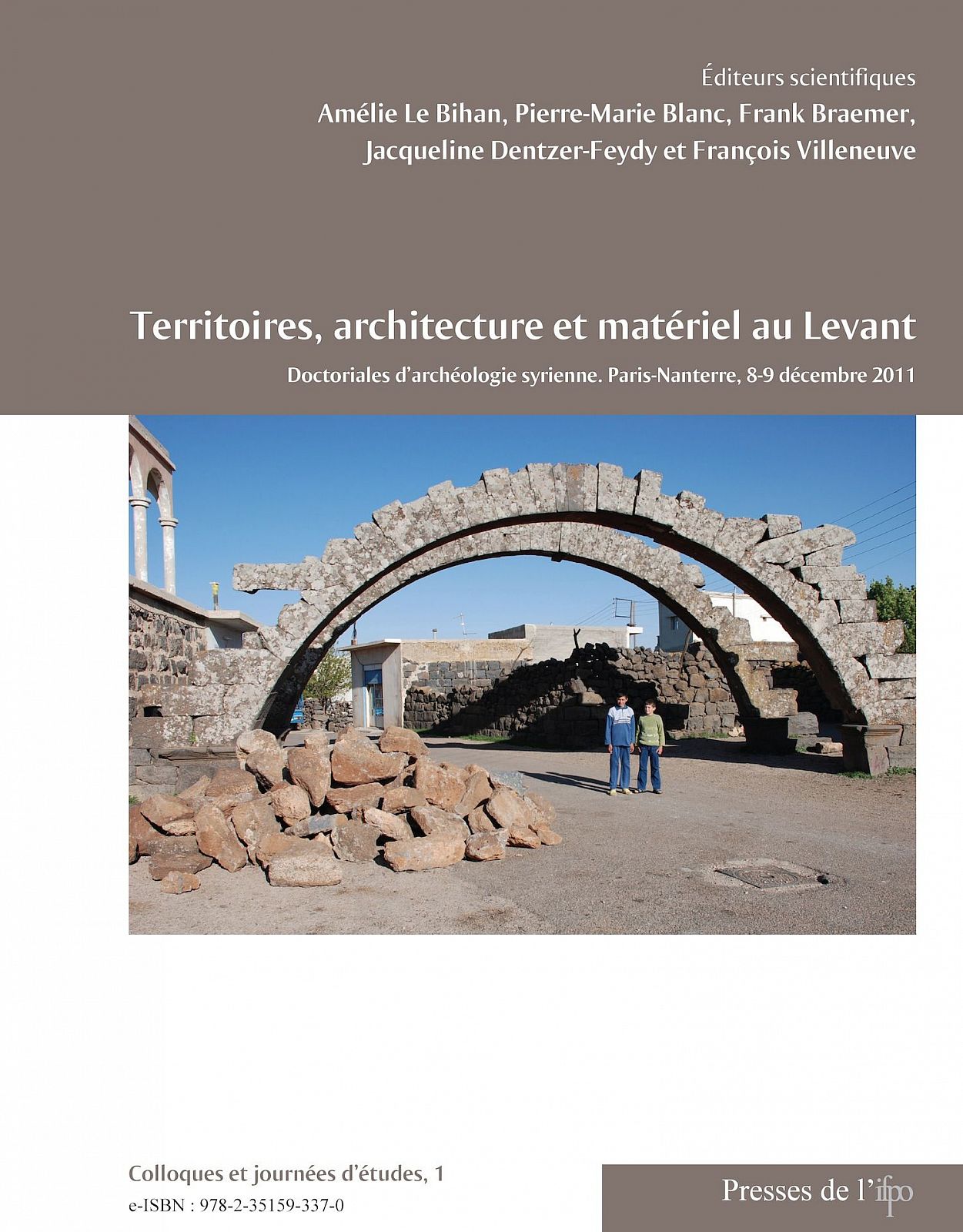 Territoires architecture et matriel au Levant Doctoriales darchologie - photo 1