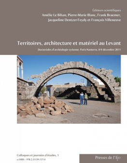 Amélie Le Bihan - Territoires, architecture et matériel au Levant