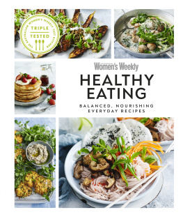 DK Australian Womens Weekly Healthy Eating: Balanced, Nourishing Everyday Recipes