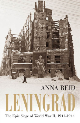 Anna Reid Leningrad: The Epic Siege of World War II, 1941-1944