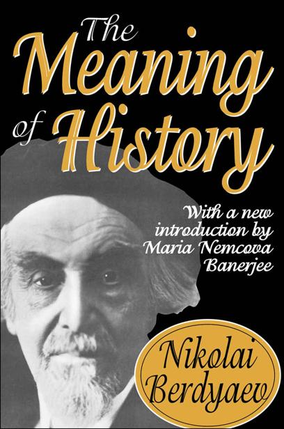 The Meaning of History The Meaning of History With a new introduction by Maria - photo 1