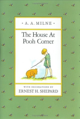 A. A. Milne - The House at Pooh Corner (Pooh Original Edition)