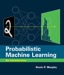 Kevin P. Murphy - Probabilistic Machine Learning : An Introduction