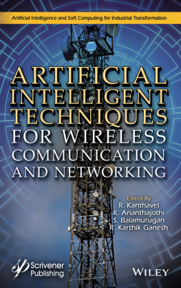 R. Kanthavel Artificial Intelligent Techniques for Wireless Communication and Networking