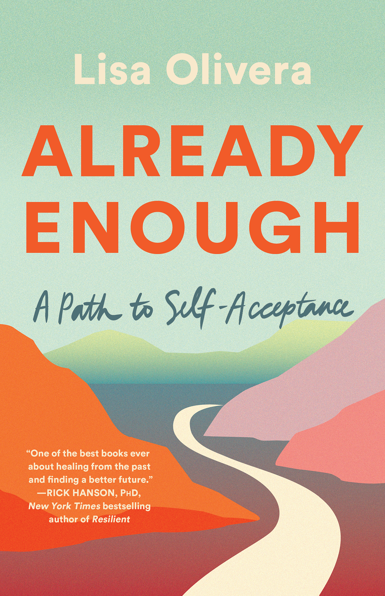 Lisa Olivera Already Enough A Path to Self-Acceptance One of the best books - photo 1