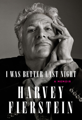 Harvey Fierstein - I Was Better Last Night: A Memoir