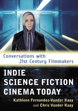 Fernandez-Vander Kaay - Indie Science Fiction Cinema Today