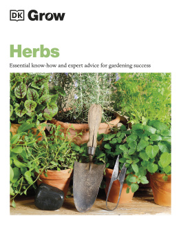 Stephanie Mahon - Grow Herbs: Essential Know-how and Expert Advice for Gardening Success