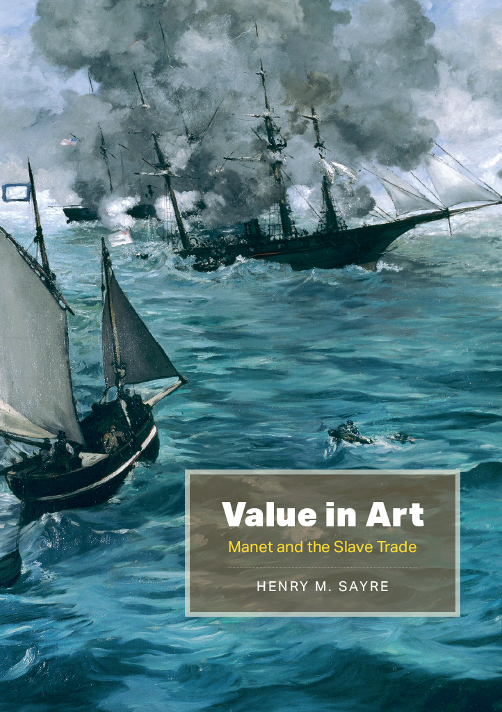 Value in Art Value in Art Manet and the Slave Trade Henry M - photo 1