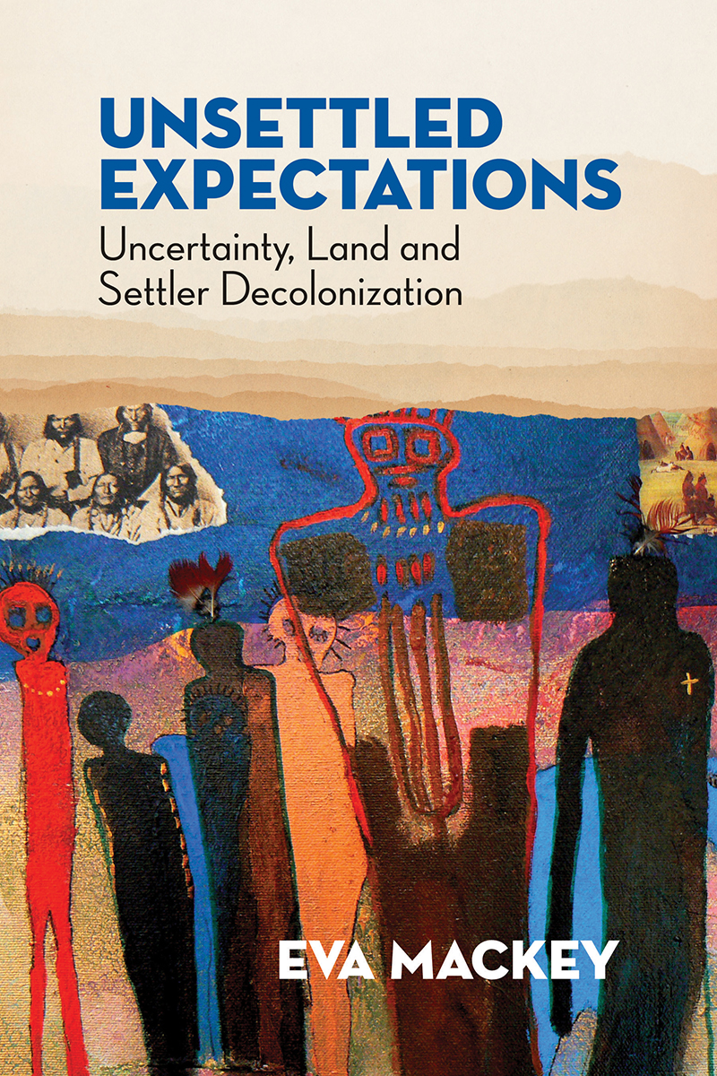 UNSETTLED EXPECTATIONS UNSETTLED EXPECTATIONS Uncertainty Land and Settler - photo 1