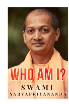 Swami Sarvapriyananda - Who Am I?