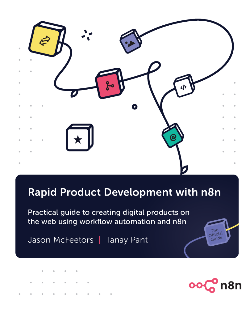 Rapid Product Development with n8n Practical guide to creating digital products - photo 1