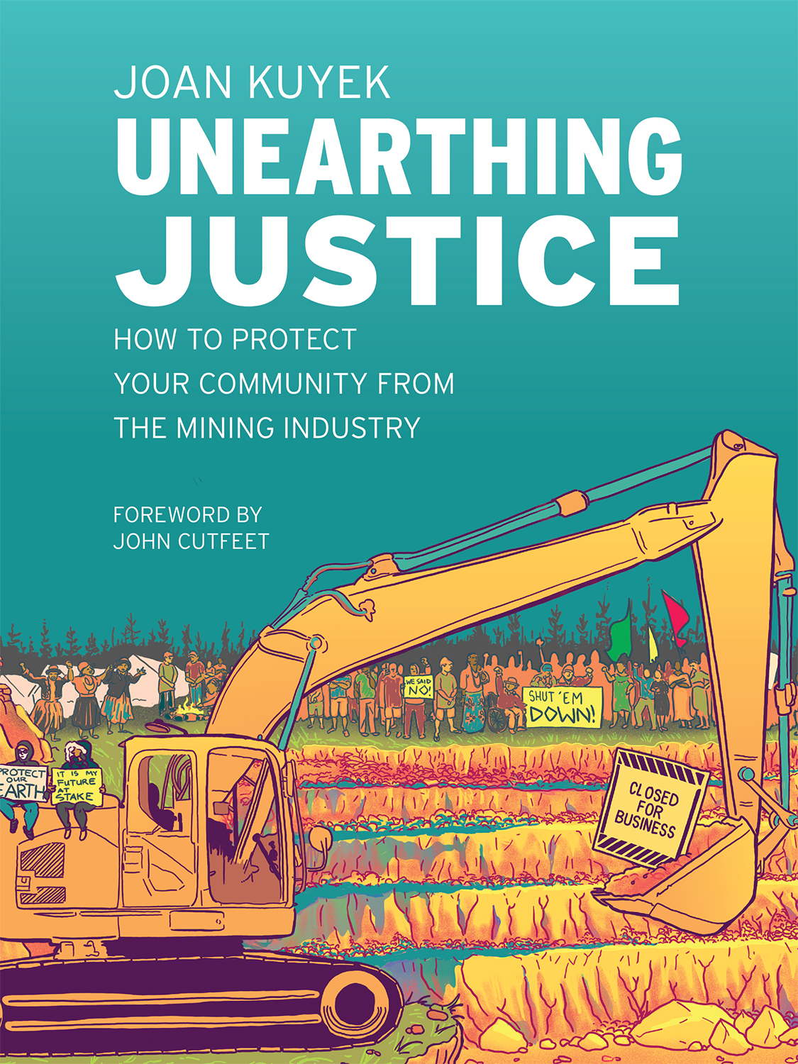 Unearthing Justice How to Protect Your Community From The Mining Industry Joan - photo 1