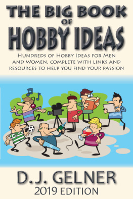 D.J. Gelner - The Big Book of Hobby Ideas 2013