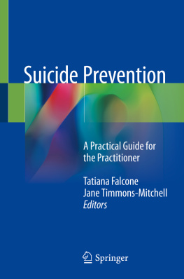 Tatiana Falcone (editor) - Suicide Prevention: A Practical Guide for the Practitioner