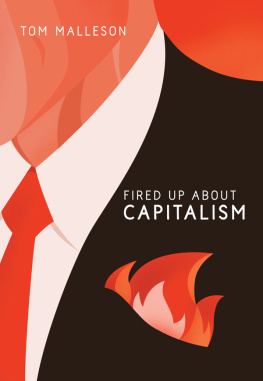 Tom Malleson - Fired Up about Capitalism