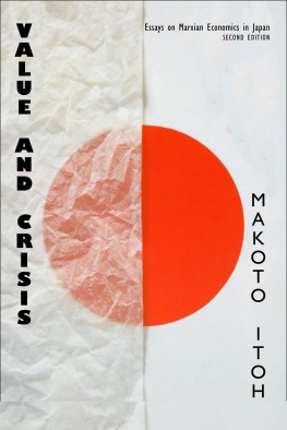 Makoto Itoh - Value and Crisis: Essays on Marxian Economics in Japan