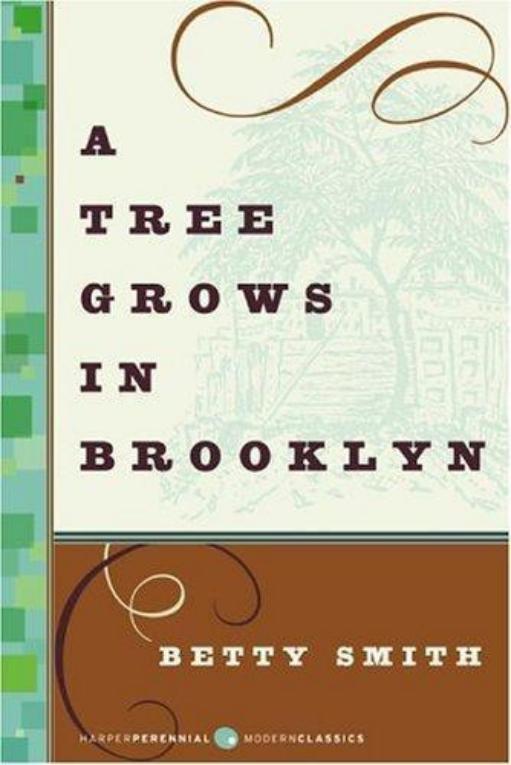 A Tree Grows in Brooklyn Betty Smith Theres a tree that grows in Brooklyn - photo 1