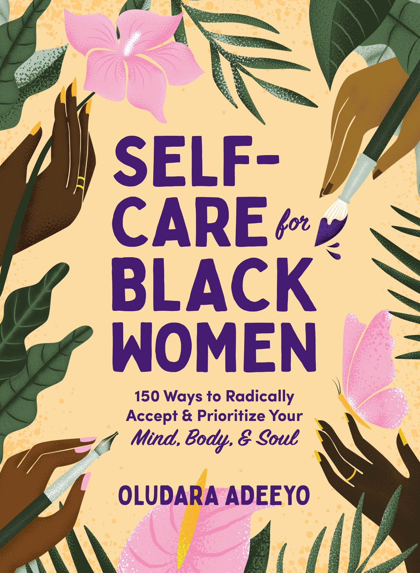 Self-Care for Black Women 150 Ways to Radically Accept Prioritize Your Mind Body Soul - image 1
