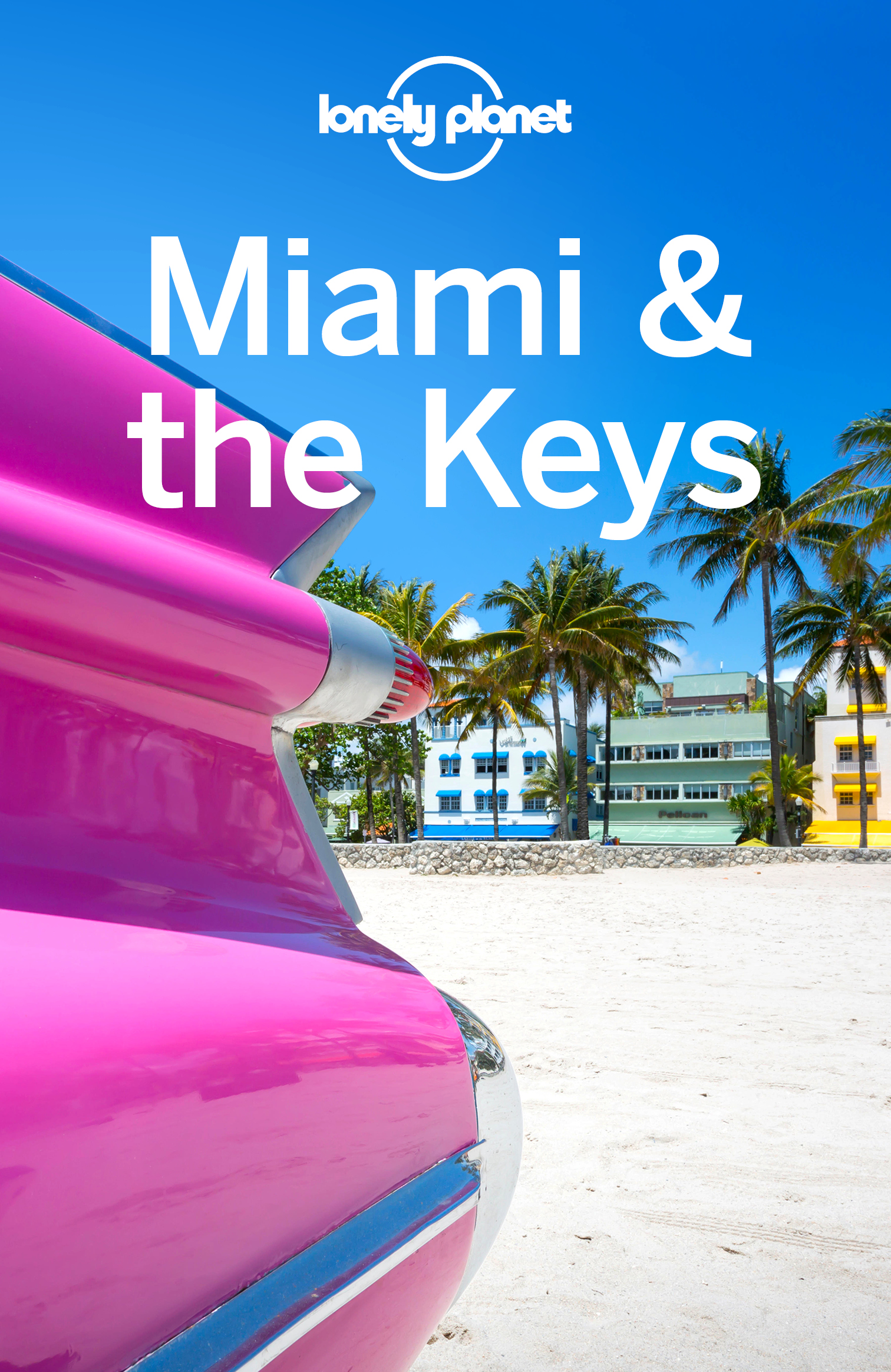 Lonely Planet Miami the Keys 9 Travel Guide - image 1