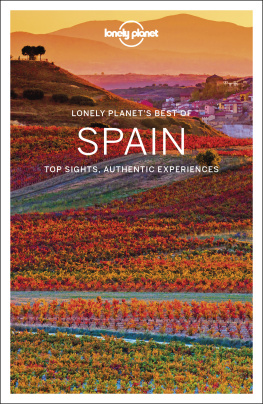 Andy Symington Lonely Planet Best of Spain 3 (Travel Guide)