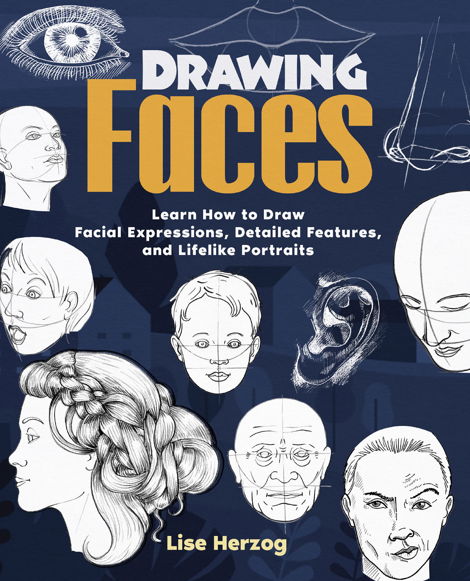 Drawing Faces Learn How to Draw Facial Expressions Detailed Features and - photo 1