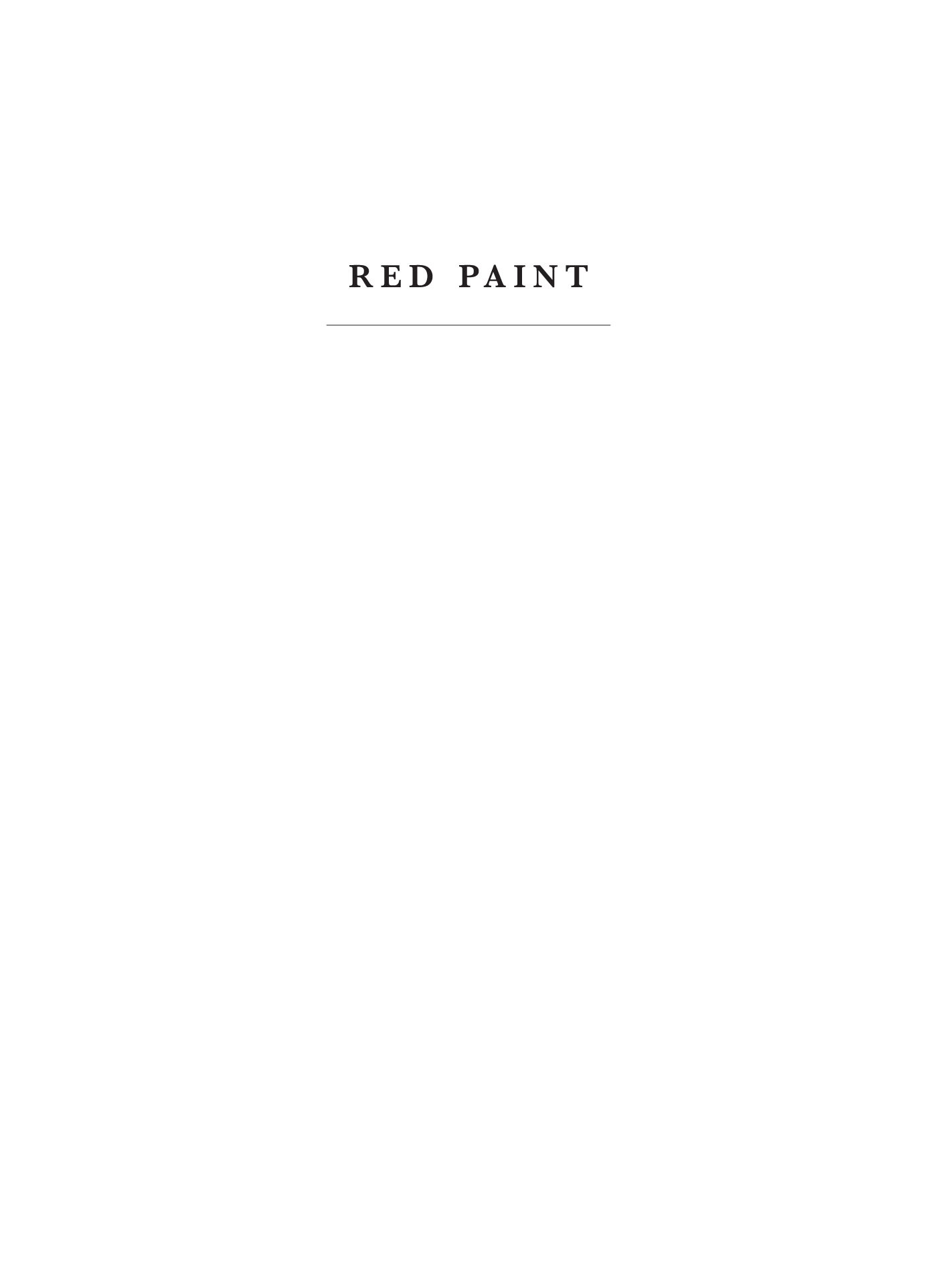 Contents Red Paint Copyright 2022 by Sasha taqsblu LaPointe First - photo 2