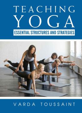 Toussaint - Teaching Yoga Essential Structures and Strategies