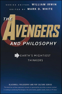 White - Avengers and Philosophy: Earths Mightiest Thinkers, The