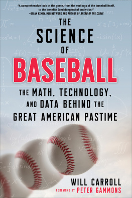 Will Carroll - The Science of Baseball: The Math, Technology, and Data Behind the Great American Pastime