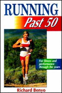 title Running Past 50 Ageless Athlete Series author Benyo - photo 1