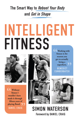 Waterson - Intelligent Fitness: The Smart Way to Reboot Your Body and Get in Shape