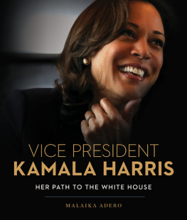 Malaika Adero Vice President Kamala Harris: Her Path to the White House