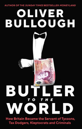 Oliver Bullough - Butler to the World